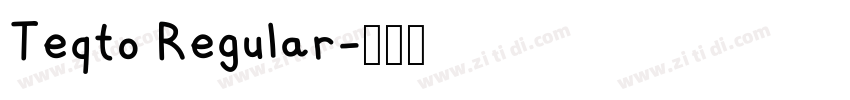 Teqto Regular字体转换 Teqto Regular字体转换